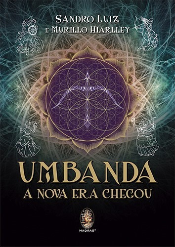 Umbanda  A Nova Era Chegou: N.a, De Sandro Luiz E Murillo Hiarlley. Série Não Aplica, Vol. N.a. Editora Madras, Capa Mole, Edição N.a Em Português, 2021