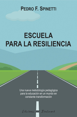 Imagen 1 de 1 de Escuela Para La Resiliencia De Pedro Spinetti