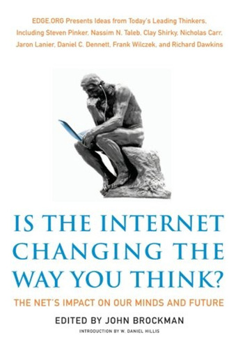 Is The Internet Changing The Way You Think? The Net's Impact