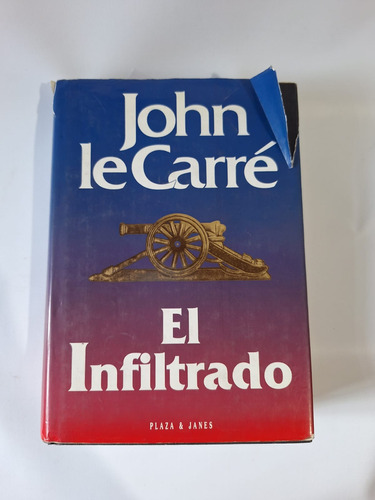 Antiguo Libro  El Infiltrado  John Le Carré 1993 Le13