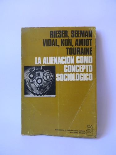 La Alienación Como Concepto Sociológico Rieser Touraine