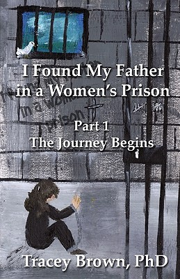 Libro I Found My Father In A Women's Prison: The Journey ...