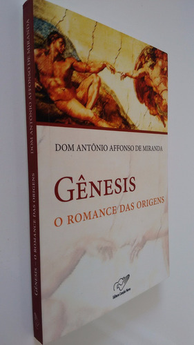 Livro Gênesis O Romance Das Origens Dom Antonio A De Miranda