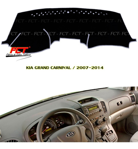 Cubre Tablero / Kia Grand Carnival/ 2007 2008 2011 2012 2013