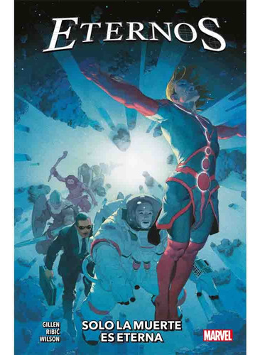 Eternos 01 De 03 Solo La Muerte Es Eterna, De Kieron Gillen. Serie Eternos Editorial Panini Marvel Argentina, Tapa Blanda En Español, 2023