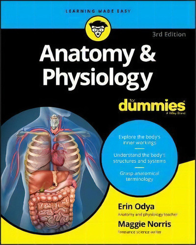 Anatomy & Physiology For Dummies, De Erin Odya. Editorial John Wiley & Sons Inc, Tapa Blanda En Inglés