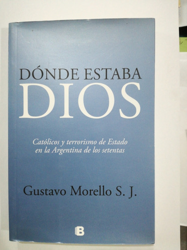 Donde Estaba Dios Gustavo Morillo S,j