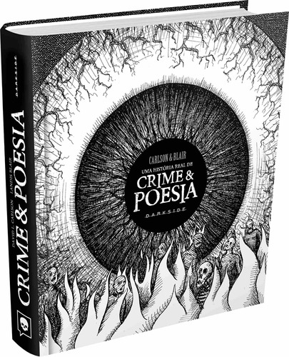Uma História Real de Crime & Poesia, de L. Carlson, David. Editora Darkside Entretenimento Ltda  Epp, capa dura em português, 2022
