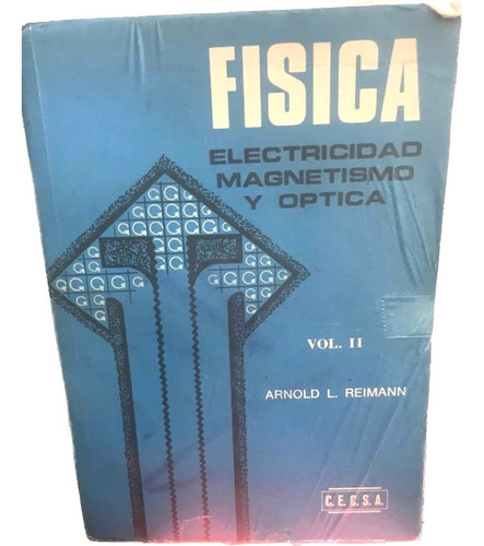 Fisica Electricidad Magnatismo Y Optica Arnold Reimann