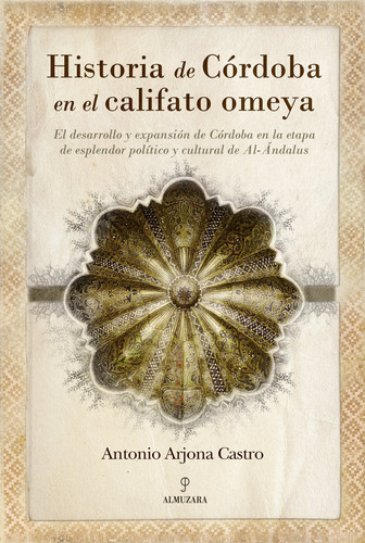 Historia De Los Califas De Cordoba - Arjona Castro,antonio