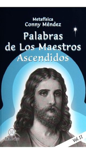 Palabras De Los Maestros Ascendidos Vol. 2 - Conny Mendez