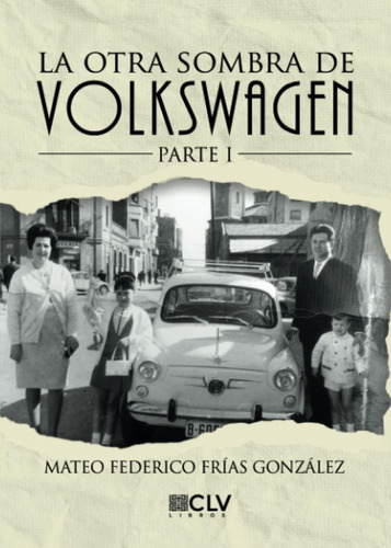 Libro: La Otra Sombra De Volkswagen (spanish Edition)