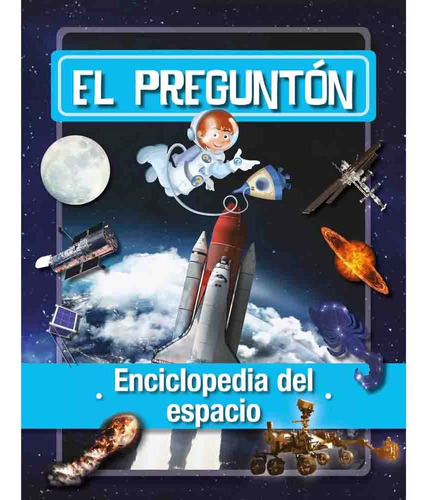 El Pregunton Enciclopedia Del Espacio - Maria Isabel Toyos