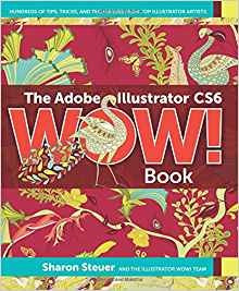 The Adobe Illustrator Cs6 Wow! Book