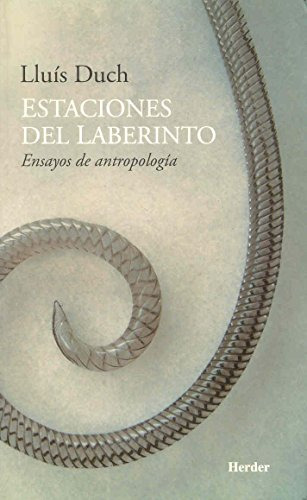 Estaciones Del Laberinto Ensayos De Antropologia -sin Colecc