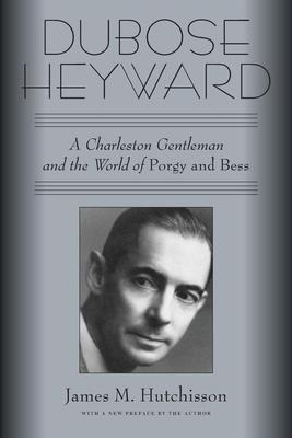 Libro Dubose Heyward : A Charleston Gentleman And The Wor...