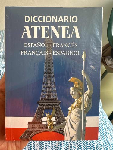 Diccionario Atenea Español Francés - Francais Espagnol