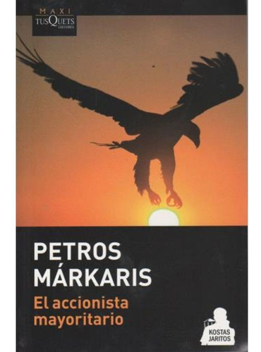 Accionista Mayoritario, El - Petros Markaris