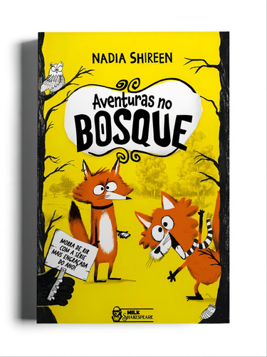 Aventuras No Bosque Vol. 01, De Shireen, Nadia. Editorial Milk Shakespeare, Tapa Mole, Edición 2023-08-14 00:00:00 En Português