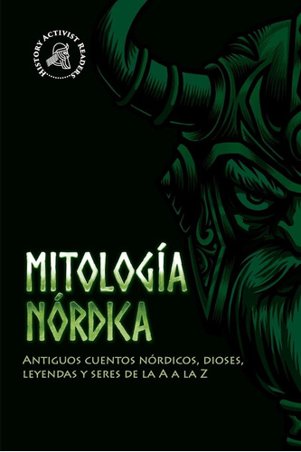 Libro: Mitología Nórdica: Antiguos Cuentos Nórdicos, Dioses,