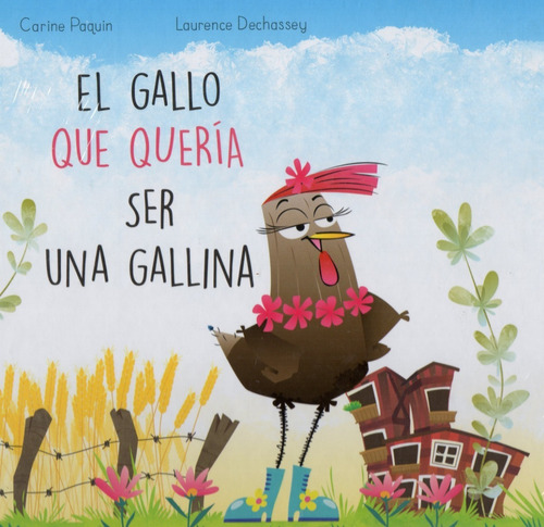 El Gallo Que Quería Ser Una Gallina - Infantil, Cuento -