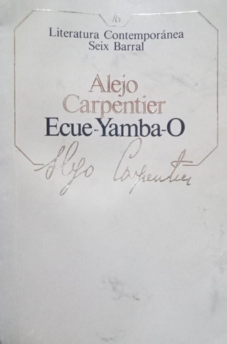 Ecue-yamba-o Alejo Carpentier