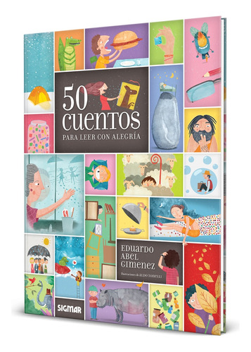 50 Cuentos Para Leer Con Alegría - Eduardo Abel Giménez