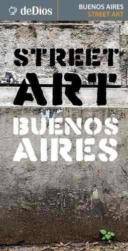 Map Guide - Street Art Buenos Aires - Julian De Dios, De Julián De Dios. Editorial Dedios En Inglés