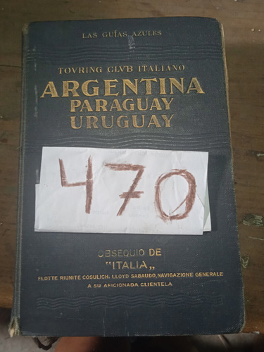 Las Guias Azules Argentina, Paraguay Y Uruguay 