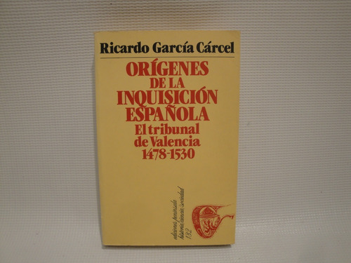 Orígenes De La Inquisición Española - García Cárcel Ricardo
