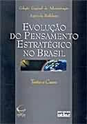 Livro Evolução Do Pensamento Estratégico No Brasil- Textos E Casos - Agricola Bethlem [2003]