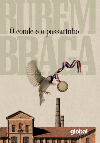 O conde e o passarinho, de Braga, Rubem. Editora Grupo Editorial Global, capa mole em português, 2018
