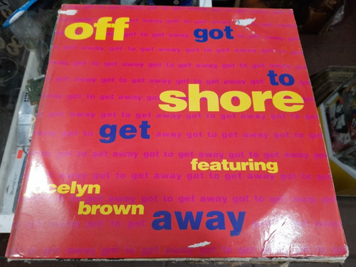 Lp Off Shore Got To Get Away Single Imp Acetato,long Play (Usado)