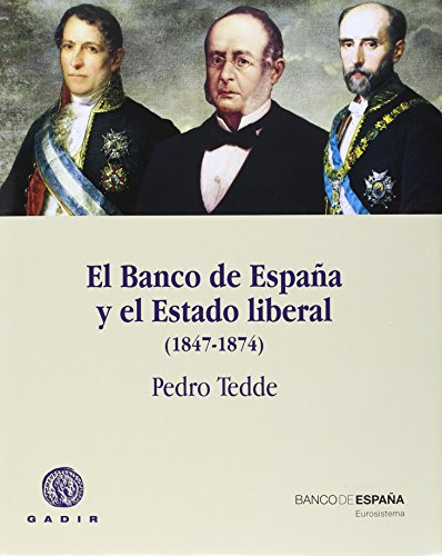Libro El Banco De España Y El Estado Liberal (1847-1874) De