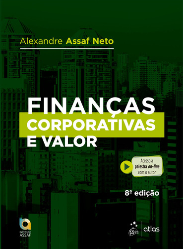 Finanças Corporativas e Valor, de Assaf Neto, Alexandre. Editora Atlas Ltda., capa mole em português, 2020