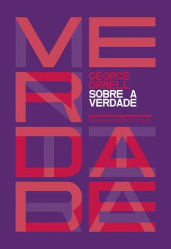 Sobre A Verdade, De Orwell, George. Editora Companhia Das Letras, Capa Mole Em Português