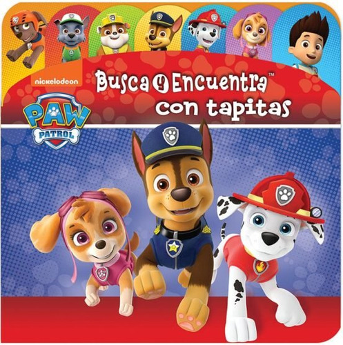 Busca Y Encuentra Con Tapitas Patrulla Canina Laf, De Paw Patrol. Editorial Pi Kids, Tapa Dura En Español