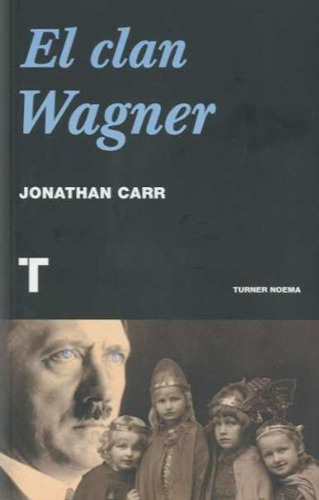 El Clan Wagner / Jonathan Carr