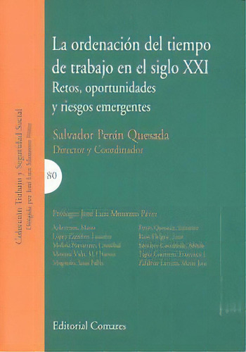Rdenciãâ³n Del Tiemp De Trbj En El Sigl Xxi: Ret S, P Rtuniddes Y Riesg S Emergentes, De Perán Quesd, Slvd R. C Lección Trbj Y Seguridd S Cil, V L. 1. Edit Ril Edit Ril C Mres, Tp Blnd En Espñ L