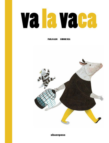 Va La Vaca, De Albo. Editorial A Buen Paso, Tapa Blanda En Español