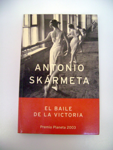 El Baile De La Victoria Antonio Skarmeta Tamaño Grande Boedo