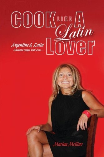 Book : Cook Like A Latin Lover (english Edition) (english..