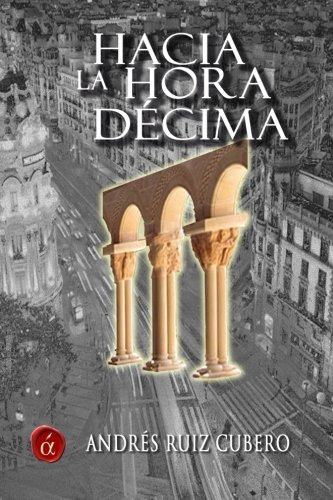 Hacia La Hora Decima -sin Coleccion-