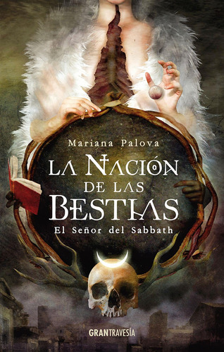 Nacion De Las Bestias, La La Nacion De Las Bestias 1 De 3