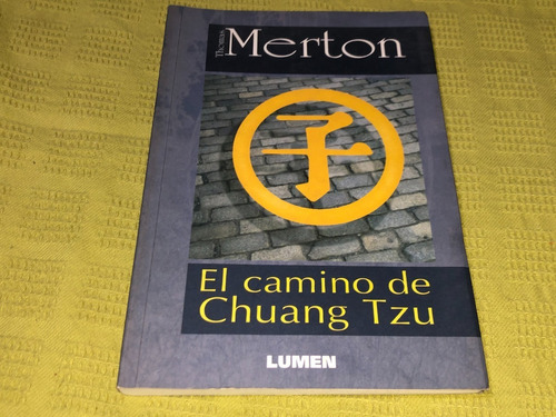 El Camino De Chuang Tzu - Merton - Lumen