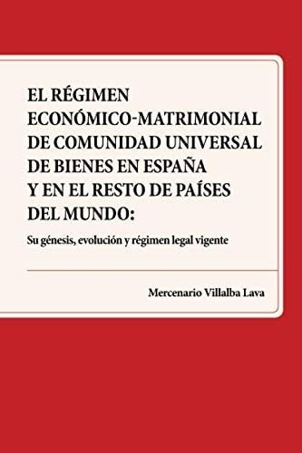 Libro: El Régimen Económico-matrimonial De Comunidad Univers