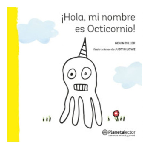 Hola Mi Nombre Es Octicornio