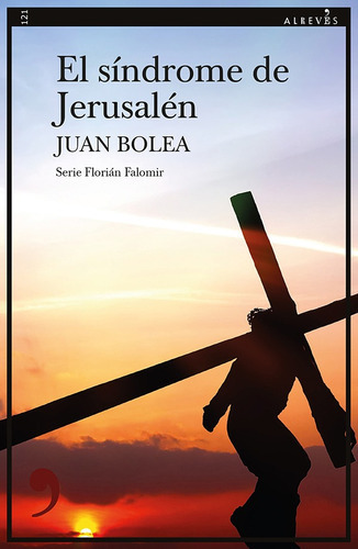 El Síndrome De Jerusalén, De Juan Bolea. Editorial Alrevés, Tapa Blanda En Español, 2021