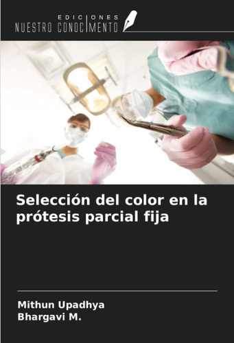Libro: Selección Del Color En La Prótesis Parcial Fija (span