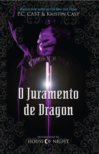 Livro O Juramento De Dragon, De Kristin Cast (),¿ P. C. Cast ()., Vol. Único. Editora Novo Século, Capa Mole Em Português, 2012